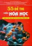 55 ĐỀ THI MÔN HÓA HỌC (Theo cấu trúc đề thi chương trình mới)
